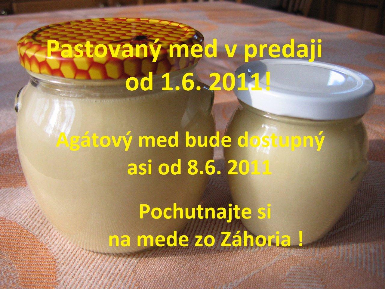 Predaj pastovaného medu od 1.6. 2011